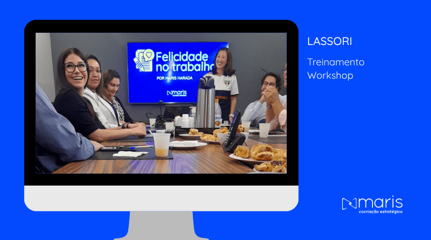 workshop, felicidade no trabalho, singularidade, propósito, palestra, maris cocriação